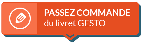 Passez commande du livret GESTO